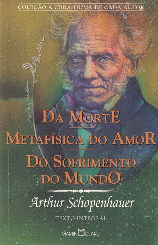 Da Morte Metafísica do Amor / Do Sofrimento do Mundo